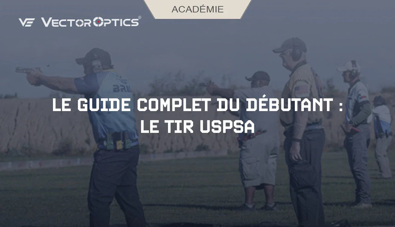 Le guide complet du débutant : Le tire USPSA