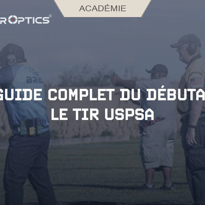 Le guide complet du débutant : Le tire USPSA